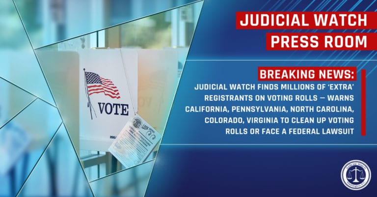 Judicial Watch Finds Millions Of Extra Registrants On Voting