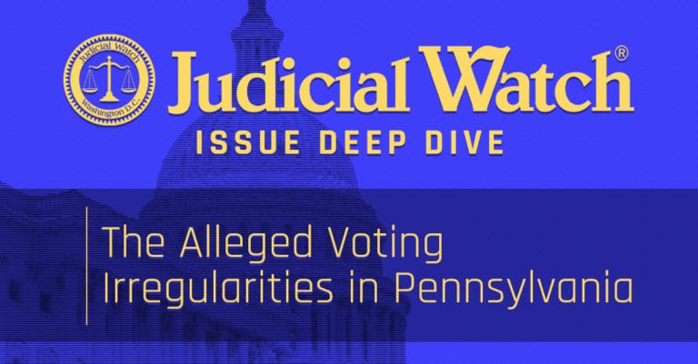 judicialwatch_social_deepdive-pennsylvaniavoting_1200x627_v1-768x401.jpg