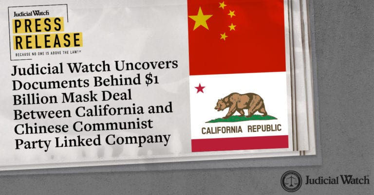 Judicial Watch Uncovers Documents Behind $1 Billion Mask Deal Between California and Chinese Communist Party Linked Company - Vimarsana News