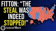 FITTON: “The Steal Was Indeed Stopped!”