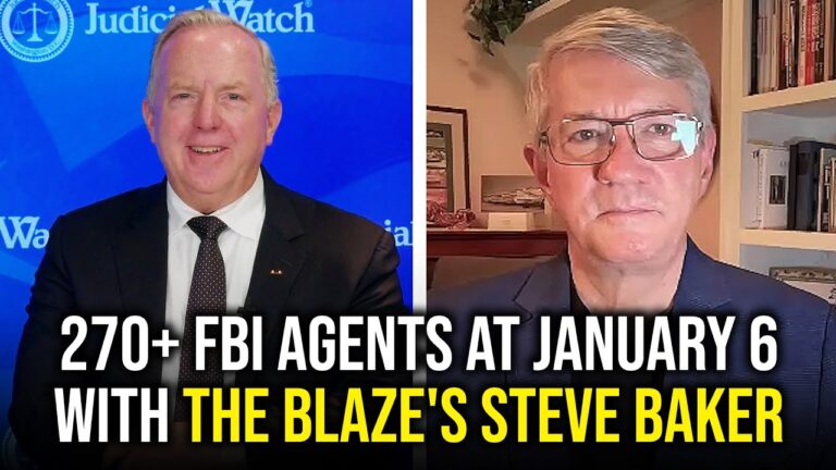 270+ FBI Agents at January 6 with The Blaze's Steve Baker