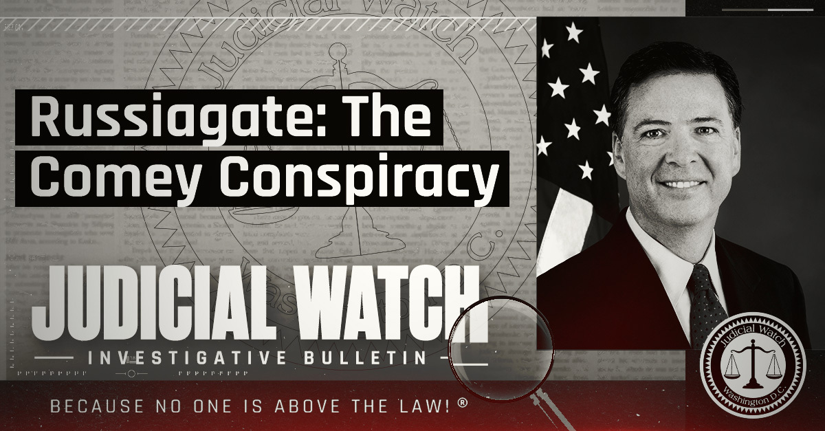 Russiagate: The Comey Conspiracy