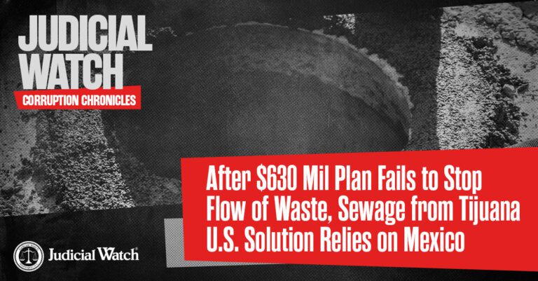 After $630 Mil Plan Fails to Stop Flow of Waste, Sewage from Tijuana U.S. Solution Relies on Mexico