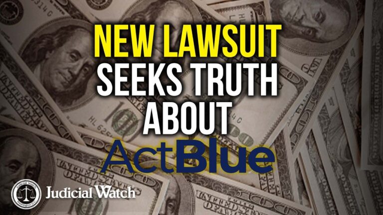 Judicial Watch Sues FEC Over ActBlue Records