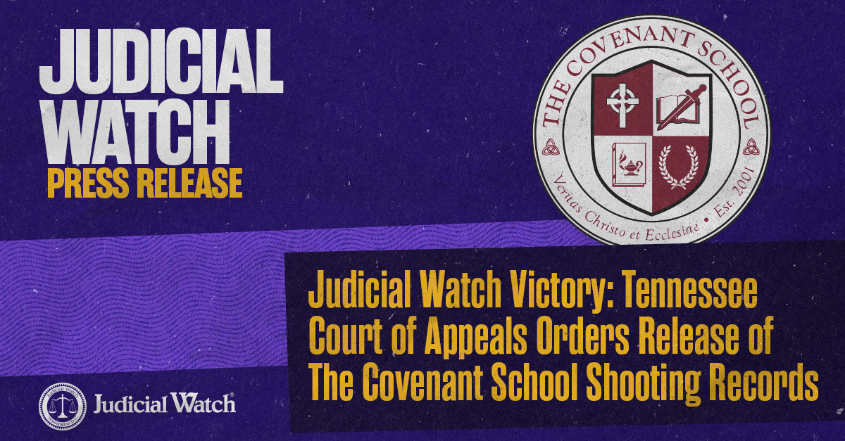 Judicial Watch Victory: Tennessee Court of Appeals Orders Release of The Covenant School Shooting Records