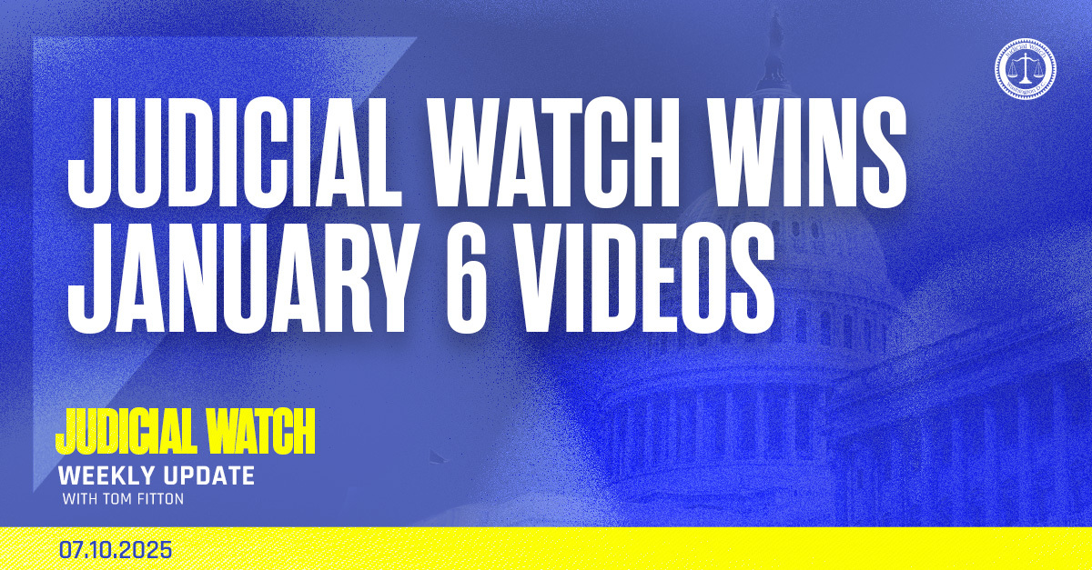Judicial Watch Wins January 6 Videos - Judicial Watch