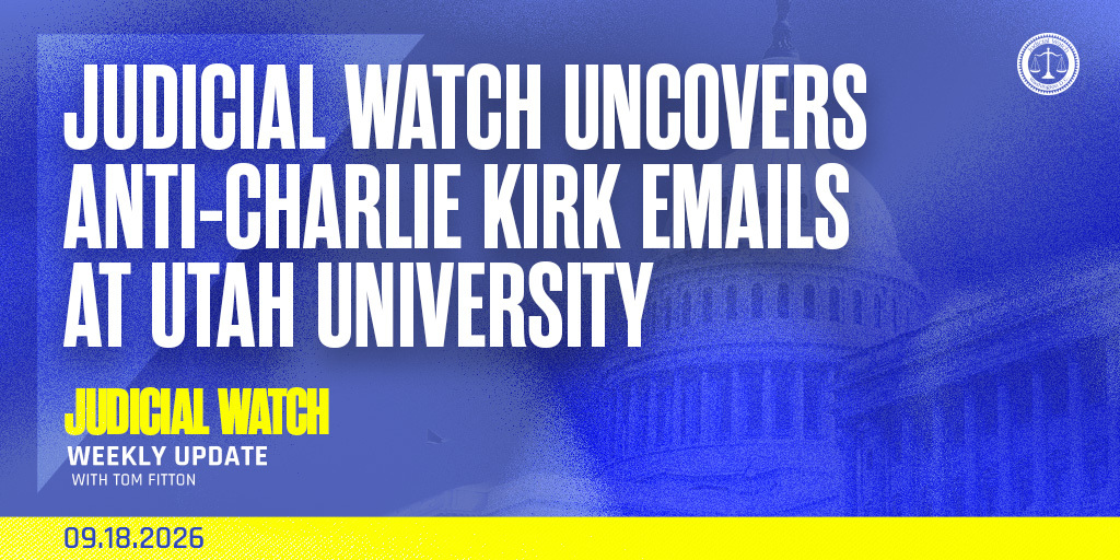 Judicial Watch Uncovers Anti-Charlie Kirk Emails at Utah University