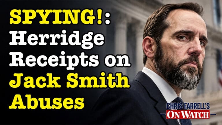 SPYING!: Herridge Receipts on Jack Smith Abuses